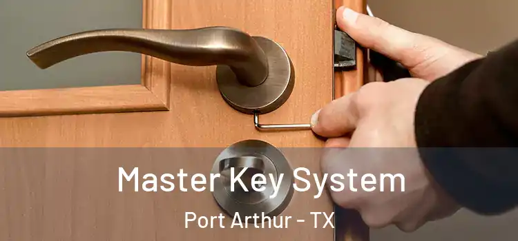 Master Key System Port Arthur - TX