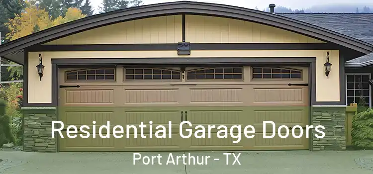  Residential Garage Doors Port Arthur - TX