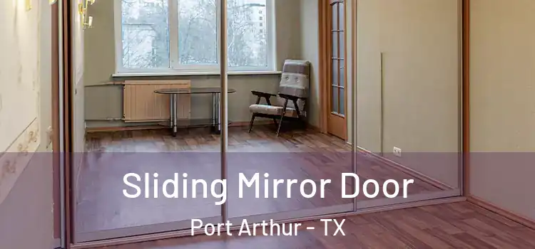  Sliding Mirror Door Port Arthur - TX